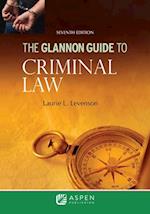 The Glannon Guide to Criminal Law