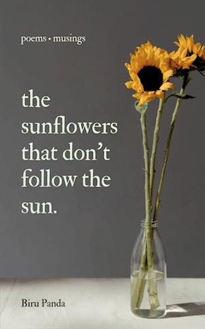 The Sunflowers That Don't Follow The Sun