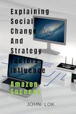 Explaining Social Change And Strategy Factors Influence 