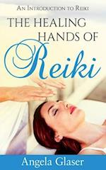 The Healing Hands of Reiki 