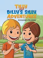 Tilly and Billy's Silly Adventures