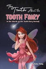 The Truth About the Tooth Fairy