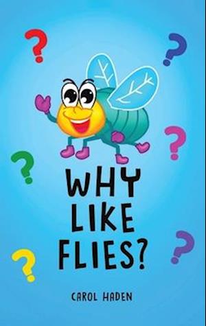 Why Like Flies?