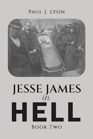 Jesse James in Hell - Book Two