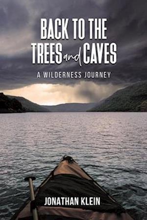 Back to the Trees and Caves