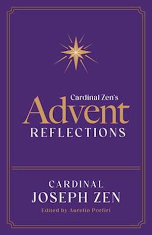 Cardinal Zen's Advent Reflections