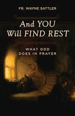 And You Will Find Rest