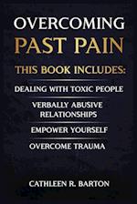 Overcoming Past Pain