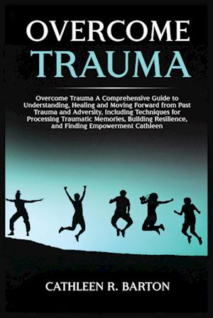 Overcome Trauma