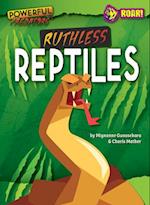 Ruthless Reptiles