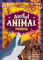 Awful Animal Phobias