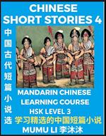 Chinese Short Stories (Part 4) - Mandarin Chinese Learning Course (HSK Level 3), Self-learn Chinese Language, Culture, Myths & Legends, Easy Lessons for Beginners, Simplified Characters, Words, Idioms, Essays, Vocabulary English, Pinyin