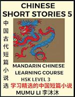 Chinese Short Stories (Part 5) - Mandarin Chinese Learning Course (HSK Level 3), Self-learn Chinese Language, Culture, Myths & Legends, Easy Lessons for Beginners, Simplified Characters, Words, Idioms, Essays, Vocabulary English, Pinyin