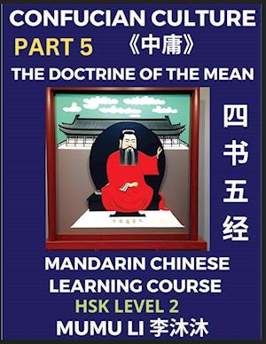 The Doctrine of The Mean - Four Books and Five Classics of Confucianism (Part 5)- Mandarin Chinese Learning Course (HSK Level 2), Self-learn China's H