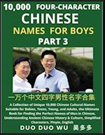 Learn Mandarin Chinese Four-Character Chinese Names for Boys (Part 3): A Collection of Unique 10,000 Chinese Cultural Names Suitable for Babies, Teens