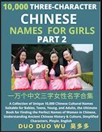 Learn Mandarin Chinese Three-Character Chinese Names for Girls (Part 2): A Collection of Unique 10,000 Chinese Cultural Names Suitable for Babies, Tee