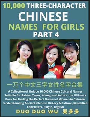 Learn Mandarin Chinese Three-Character Chinese Names for Girls (Part 4): A Collection of Unique 10,000 Chinese Cultural Names Suitable for Babies, Tee