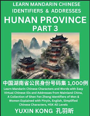 Hunan Province of China (Part 3)