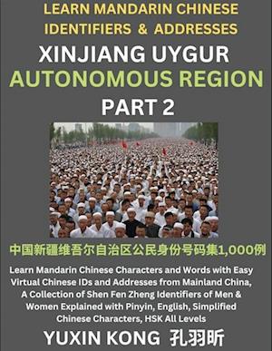 Xinjiang Autonomous Region of China (Part 2)