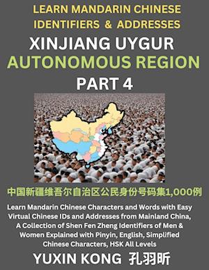 Xinjiang Autonomous Region of China (Part 4)