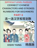 Join Chinese Character Strokes Numbers (Part 3)- Difficult Level Puzzles for Beginners, Test Series to Fast Learn Counting Strokes of Chinese Characte