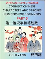 Join Chinese Character Strokes Numbers (Part 5)- Difficult Level Puzzles for Beginners, Test Series to Fast Learn Counting Strokes of Chinese Characte