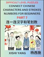 Join Chinese Character Strokes Numbers (Part 7)- Difficult Level Puzzles for Beginners, Test Series to Fast Learn Counting Strokes of Chinese Characte