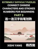 Link Chinese Character Strokes Numbers (Part 3)- Extremely Difficult Level Puzzles for Beginners, Test Series to Fast Learn Counting Strokes of Chines