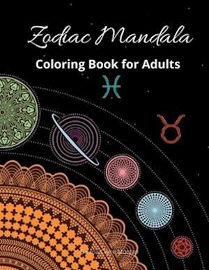 Zodiac Mandala Coloring Book for Adults