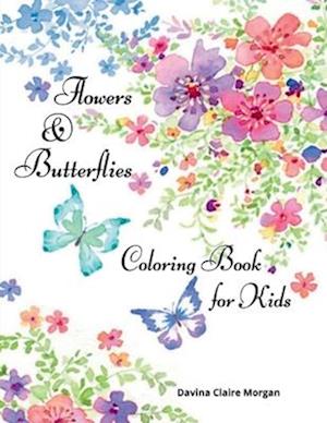 Flowers & Butterflies Coloring Book for Kids