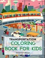 Transportation Coloring Book for Kids