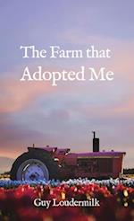 The Farm that Adopted Me