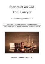 Stories of an Old Trial Lawyer