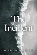 The Incident