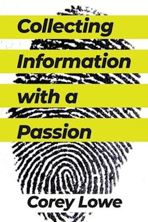 Collecting Information with a Passion