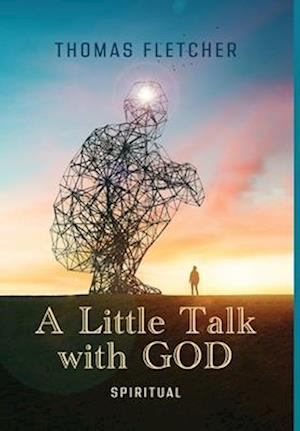 A Little Talk with GOD