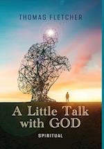 A Little Talk with GOD