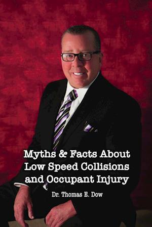 Myths & Facts About Low Speed Collisions and Occupant Injury