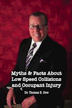 Myths & Facts About Low Speed Collisions and Occupant Injury