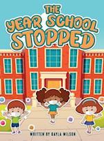 The Year School Stopped