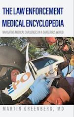 The Law Enforcement Medical Encyclopedia