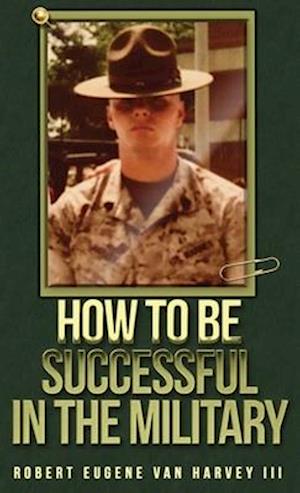 How to Be Successful in the Military