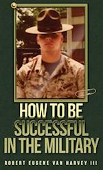 How to Be Successful in the Military