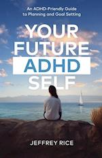 Your Future ADHD Self