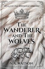 The Wanderer and the Wolves