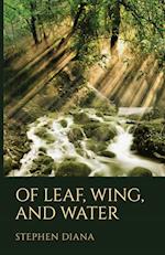 Of Leaf, Wing, and Water 