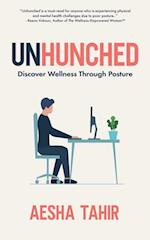 Unhunched