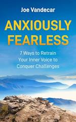 Anxiously Fearless