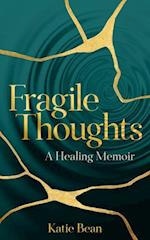 Fragile Thoughts