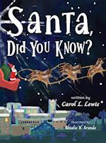 Santa, Did You Know?